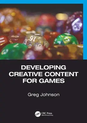 Johnson |  Developing Creative Content for Games | Buch |  Sack Fachmedien