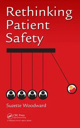 Woodward |  Rethinking Patient Safety | Buch |  Sack Fachmedien