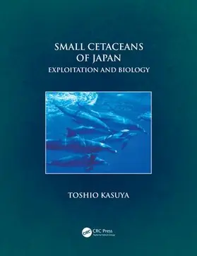 Kasuya / Perrin |  Small Cetaceans of Japan | Buch |  Sack Fachmedien