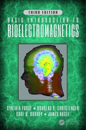 Christensen / Durney / Furse | Basic Introduction to Bioelectromagnetics, Third Edition | Buch | 978-1-4987-8001-8 | sack.de