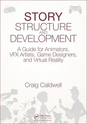 Caldwell | Story Structure and Development | Buch | 978-1-4987-8173-2 | www.sack.de
