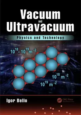 Bello | Vacuum and Ultravacuum | Buch | 978-1-4987-8204-3 | www.sack.de