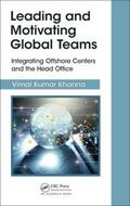 Kumar Khanna |  Leading and Motivating Global Teams | Buch |  Sack Fachmedien