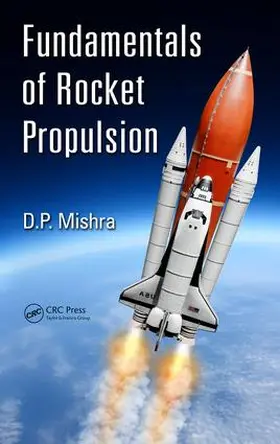 Mishra |  Fundamentals of Rocket Propulsion | Buch |  Sack Fachmedien