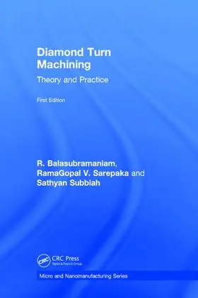 Balasubramaniam / Sarepaka / Subbiah | Diamond Turn Machining | Buch | 978-1-4987-8758-1 | www.sack.de