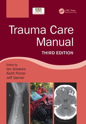 Greaves / Garner / Porter |  Trauma Care Manual | Buch |  Sack Fachmedien