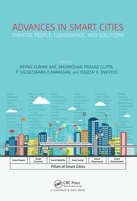 Kar / Gupta / Ilavarasan | Advances in Smart Cities | Buch | 978-1-4987-9570-8 | sack.de