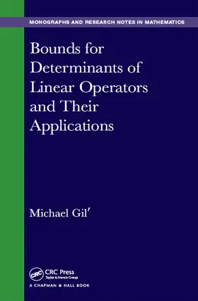 Gil' | Bounds for Determinants of Linear Operators and their Applications | Buch | 978-1-4987-9690-3 | sack.de