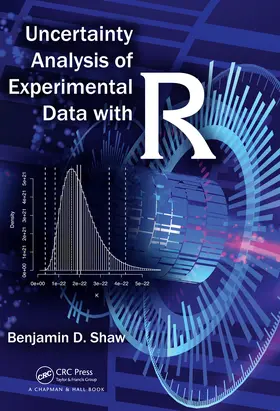 Shaw | Uncertainty Analysis of Experimental Data with R | Buch | 978-1-4987-9732-0 | www.sack.de