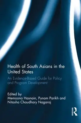 Hasnain / Parikh / Chaudhary Nagaraj |  Health of South Asians in the United States | Buch |  Sack Fachmedien