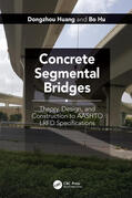 Huang / Hu |  Concrete Segmental Bridges | Buch |  Sack Fachmedien