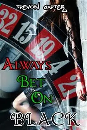 Carter |  Always Bet on Black | eBook | Sack Fachmedien