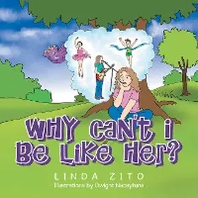 Zito |  Why Can't I Be Like Her? | eBook | Sack Fachmedien