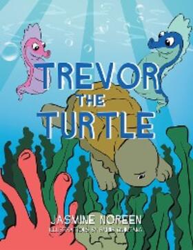 Noreen |  Trevor the Turtle | eBook | Sack Fachmedien