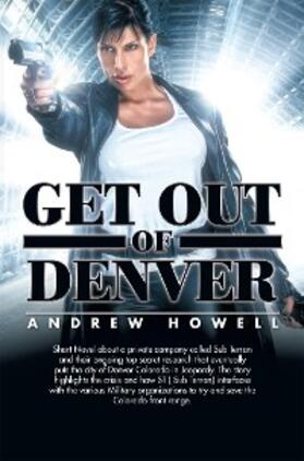 Howell |  Get out of Denver | eBook | Sack Fachmedien
