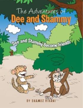Virani |  The Adventures of Dee and Shammy | eBook | Sack Fachmedien