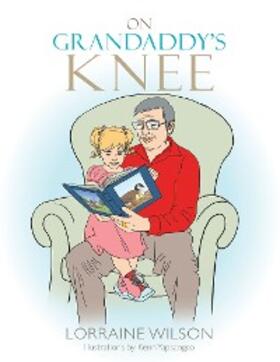 Wilson |  On Grandaddy'S Knee | eBook | Sack Fachmedien