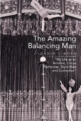 Linden |  The Amazing Balancing Man | eBook | Sack Fachmedien