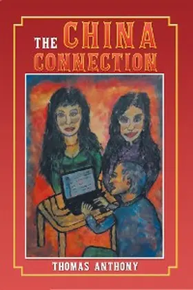 Anthony |  The China  Connection | eBook | Sack Fachmedien
