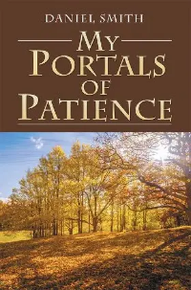 Smith |  My Portals of Patience | eBook | Sack Fachmedien