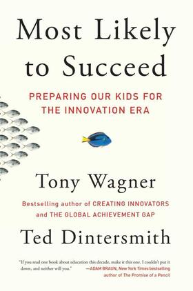 Wagner / Dintersmith |  Most Likely to Succeed | Buch |  Sack Fachmedien