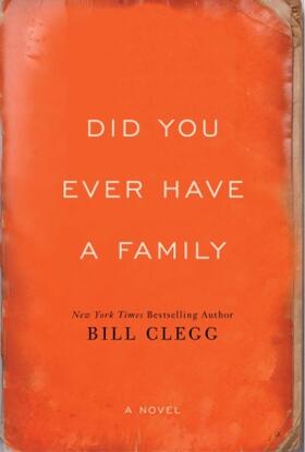 Clegg | Did You Ever Have a Family | Buch | 978-1-5011-2030-5 | www.sack.de