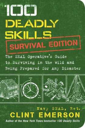 Emerson |  100 Deadly Skills: Survival Edition | Buch |  Sack Fachmedien