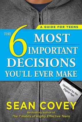 Covey | The 6 Most Important Decisions You'll Ever Make | Buch | 978-1-5011-5713-4 | sack.de