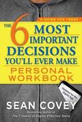 Covey |  The 6 Most Important Decisions You'll Ever Make Personal Workbook | Buch |  Sack Fachmedien