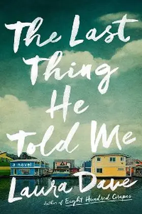 Dave |  The Last Thing He Told Me | eBook | Sack Fachmedien