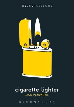 Pendarvis / Bogost / Schaberg | Cigarette Lighter | Buch | 978-1-5013-0736-2 | www.sack.de