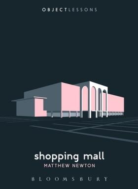 Newton / Bogost / Schaberg |  Shopping Mall | Buch |  Sack Fachmedien