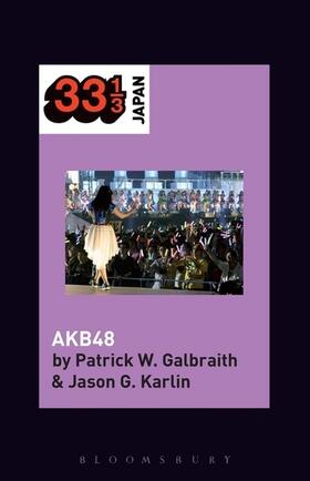 Galbraith / Karlin / Manabe |  Akb48 | Buch |  Sack Fachmedien