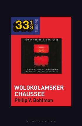 Bohlman |  Heiner Muller and Heiner Goebbels's Wolokolamsker Chaussee | Buch |  Sack Fachmedien