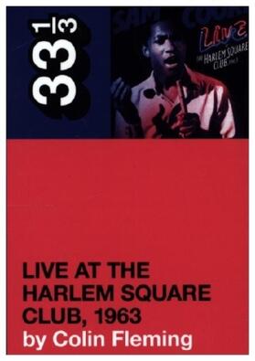 Fleming |  Sam Cooke's Live at the Harlem Square Club, 1963 | Buch |  Sack Fachmedien