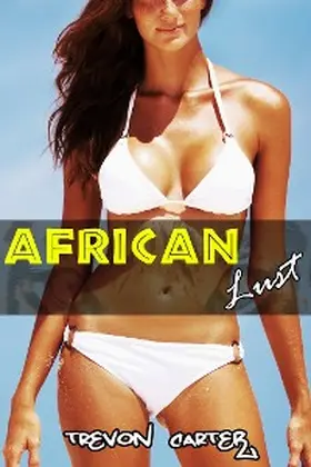 Carter |  African Lust | eBook | Sack Fachmedien
