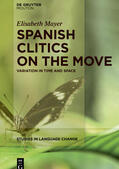 Mayer |  Spanish Clitics on the Move | eBook | Sack Fachmedien