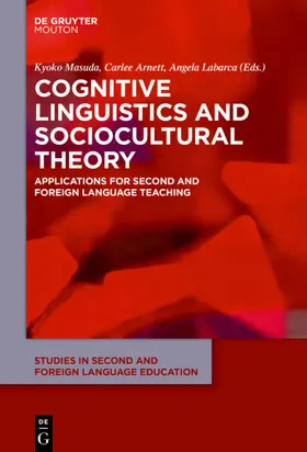 Masuda / Arnett / Labarca | Cognitive Linguistics and Sociocultural Theory | E-Book | sack.de
