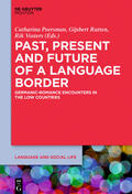 Peersman / Rutten / Vosters |  Past, Present and Future of a Language Border | eBook | Sack Fachmedien