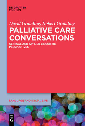 Gramling |  Palliative Care Conversations | eBook | Sack Fachmedien