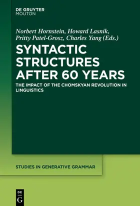 Hornstein / Lasnik / Patel-Grosz |  Syntactic Structures after 60 Years | eBook | Sack Fachmedien