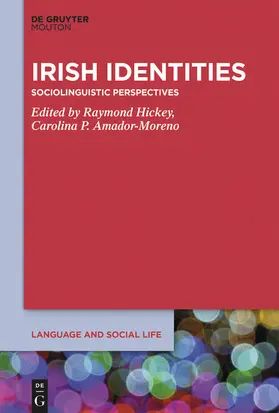 Hickey / Amador-Moreno |  Irish Identities | eBook | Sack Fachmedien