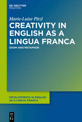 Pitzl |  Creativity in English as a Lingua Franca | eBook | Sack Fachmedien