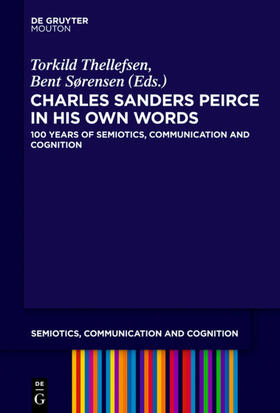Thellefsen / Sorensen | Charles Sanders Peirce in His Own Words | E-Book | sack.de