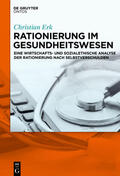 Erk |  Rationierung im Gesundheitswesen | Buch |  Sack Fachmedien