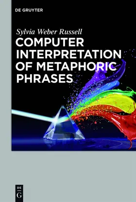 Weber Russell | Computer Interpretation of Metaphoric Phrases | Buch | 978-1-5015-1065-6 | sack.de