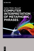 Weber Russell |  Computer Interpretation of Metaphoric Phrases | Buch |  Sack Fachmedien