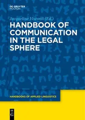 Visconti |  Handbook of Communication in the Legal Sphere | Buch |  Sack Fachmedien