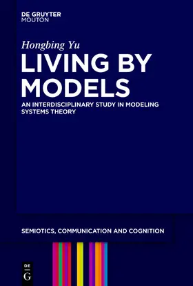 Yu | Living by Models | Buch | 978-1-5015-1174-5 | sack.de