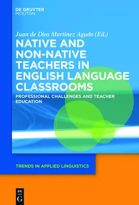 Martinez Agudo |  Native and Non-Native Teachers in English Language Classrooms | Buch |  Sack Fachmedien